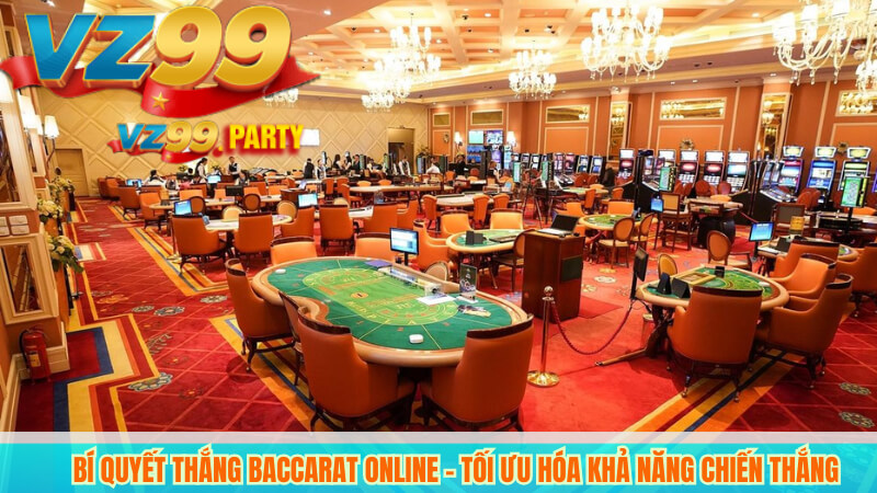 Bí Quyết Thắng Baccarat Online – Tối Ưu Hóa Khả Năng Chiến Thắng