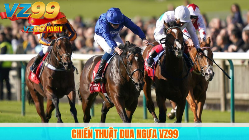 Chiến thuật đua ngựa VZ99