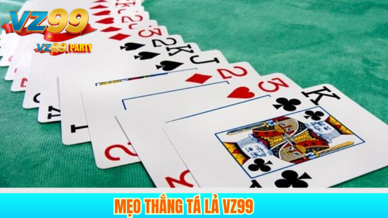 Hướng Dẫn Chơi Tá Lả VZ99 Online Đơn Giản, Hiệu Quả 4 Mẹo thắng tá lả VZ99