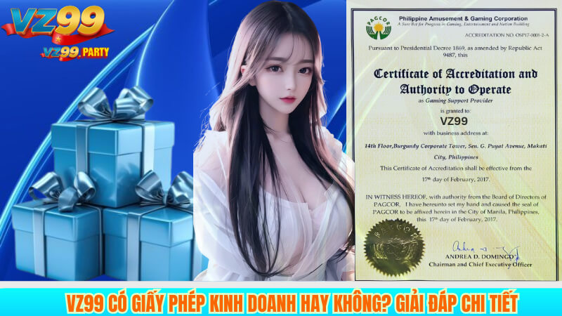 VZ99 có giấy phép kinh doanh hay không? Giải đáp chi tiết
